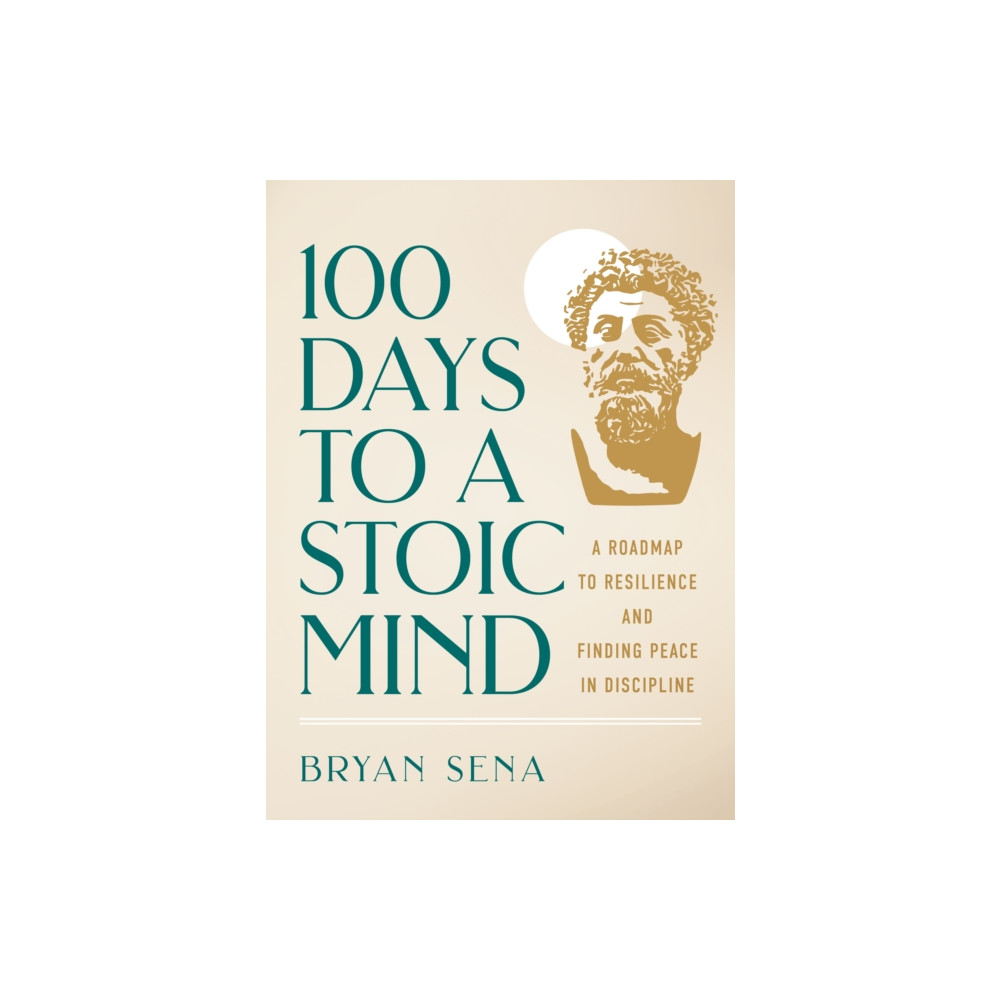 Produktbild för 100 Days to a Stoic Mind (inbunden, eng)