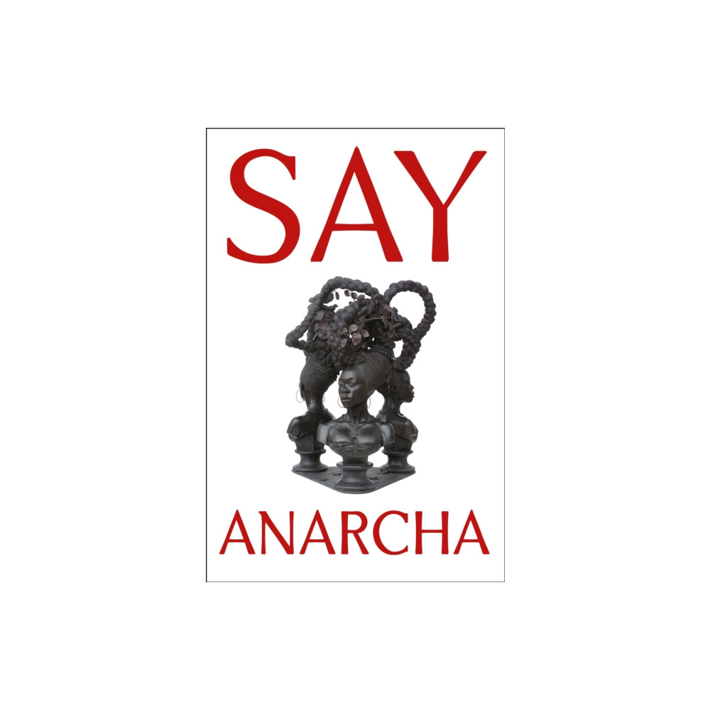 Produktbild för Say Anarcha (häftad, eng)