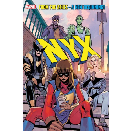 Marvel Comics NYX Vol. 1: What Comes Next Will Be Marvelous (häftad, eng)