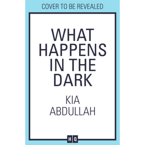HarperCollins Publishers What Happens in the Dark (inbunden, eng)