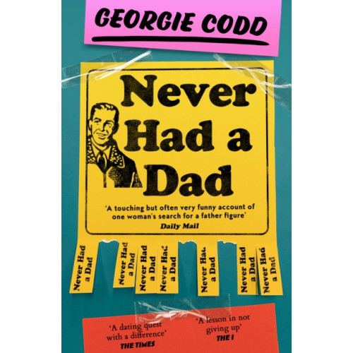HarperCollins Publishers Never Had a Dad (häftad, eng)