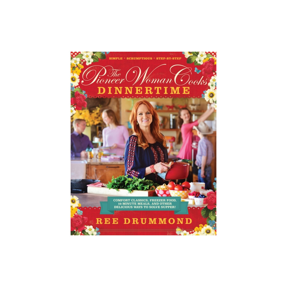 Produktbild för The Pioneer Woman Cooks—Dinnertime (inbunden, eng)