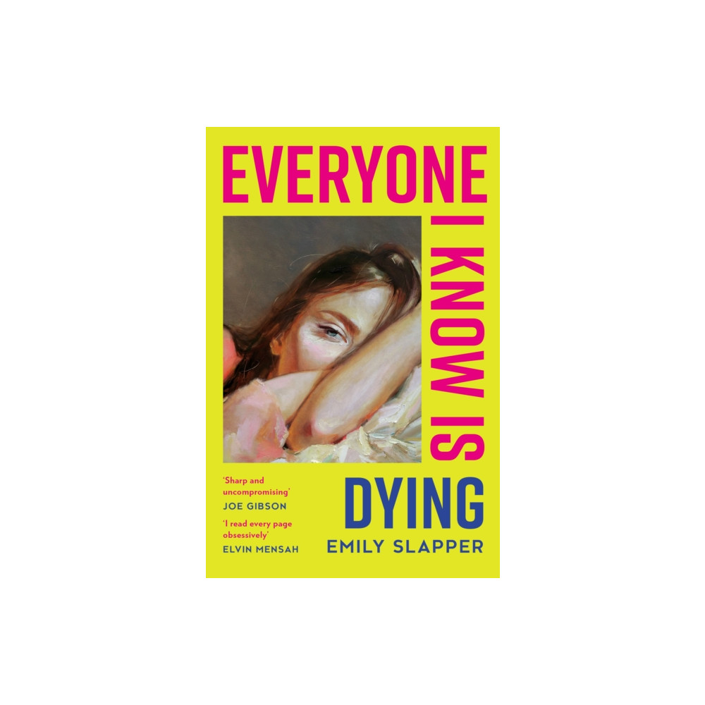 Produktbild för Everyone I Know is Dying (häftad, eng)