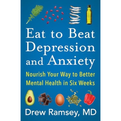 Harpercollins publishers inc Eat to Beat Depression and Anxiety (häftad, eng)