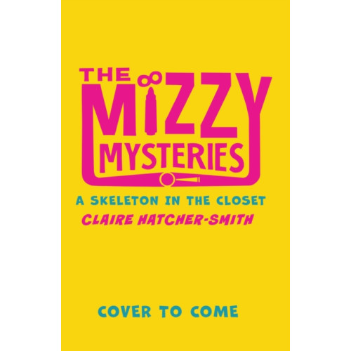 HarperCollins Publishers The Mizzy Mysteries: A Skeleton in the Closet (häftad, eng)