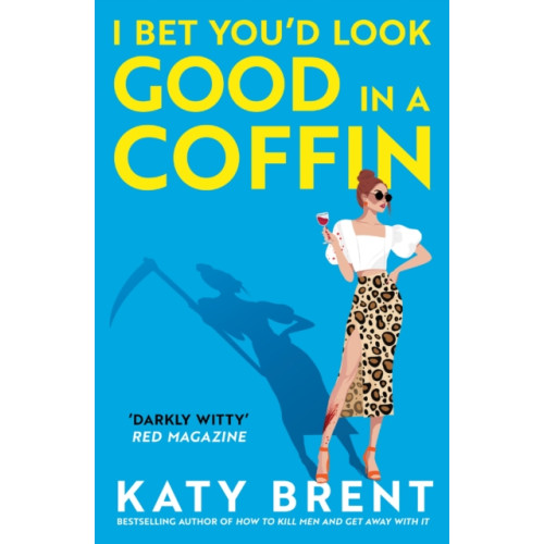 HarperCollins Publishers I Bet You’d Look Good in a Coffin (häftad, eng)