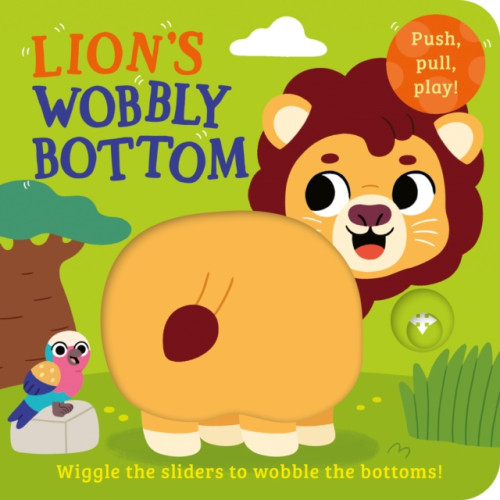 HarperCollins Publishers Lion’s Wobbly Bottom (bok, board book, eng)