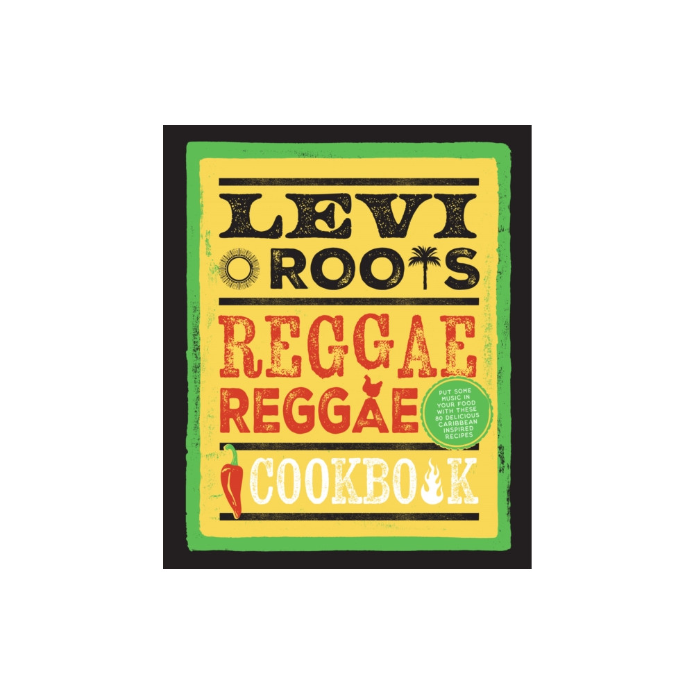 Produktbild för Levi Roots’ Reggae Reggae Cookbook (inbunden, eng)