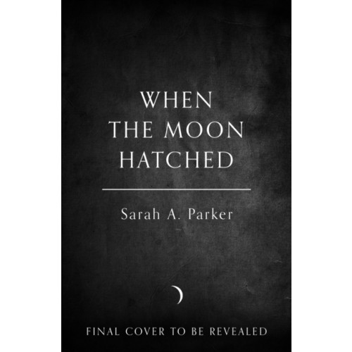 HarperCollins Publishers When the Moon Hatched (häftad, eng)