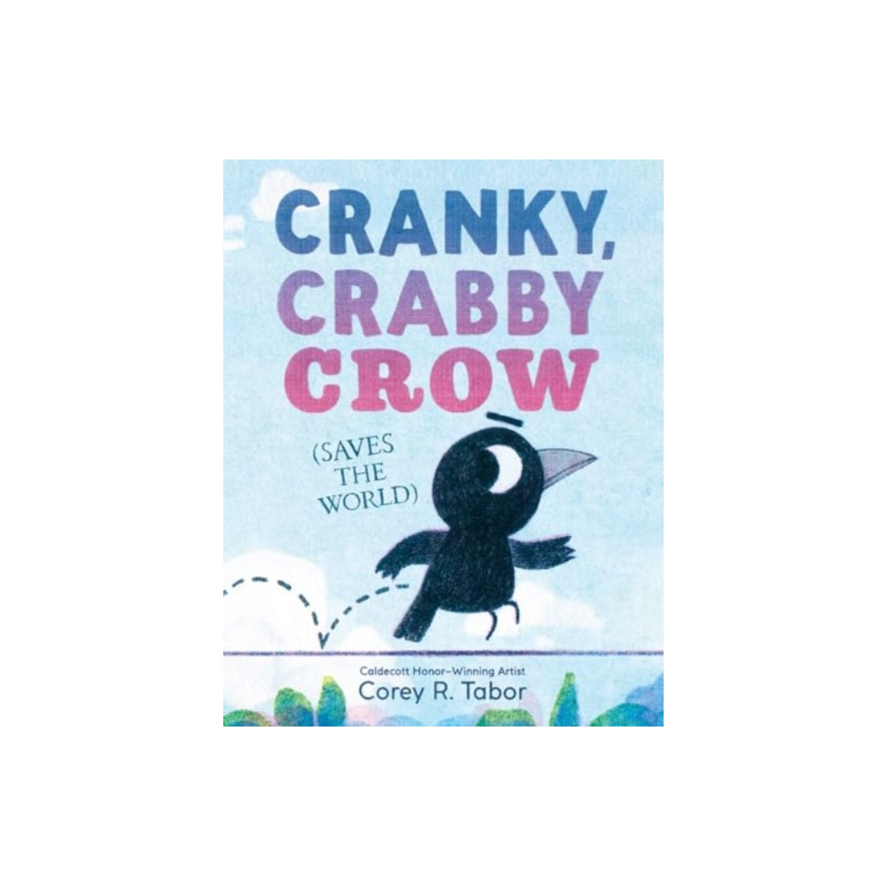 Produktbild för Cranky, Crabby Crow (Saves the World) (inbunden, eng)