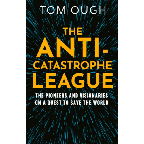 HarperCollins Publishers The Anti-Catastrophe League (inbunden, eng)