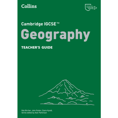HarperCollins Publishers Cambridge IGCSE™ Geography Teacher’s Guide (häftad, eng)
