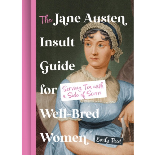 HarperCollins Publishers The Jane Austen Insult Guide for Well-Bred Women (inbunden, eng)