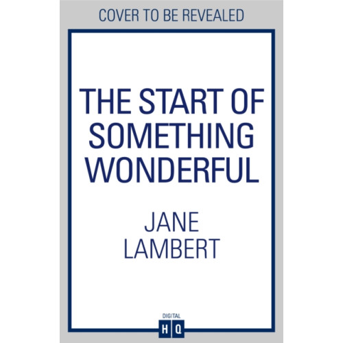 HarperCollins Publishers The Start of Something Wonderful (häftad, eng)