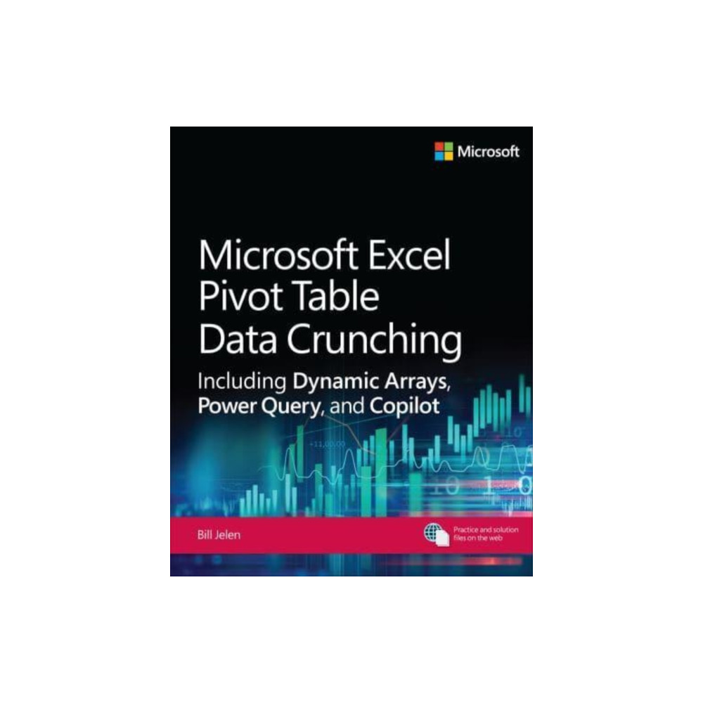 Produktbild för Microsoft Excel Pivot Table Data Crunching Including Dynamic Arrays, Power Query, and Copilot (häftad, eng)