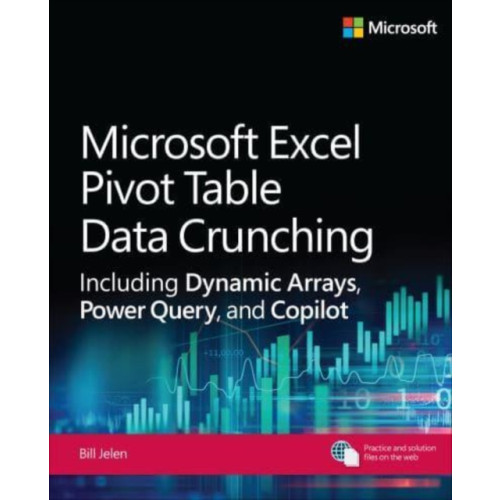 Pearson Education (US) Microsoft Excel Pivot Table Data Crunching Including Dynamic Arrays, Power Query, and Copilot (häftad, eng)