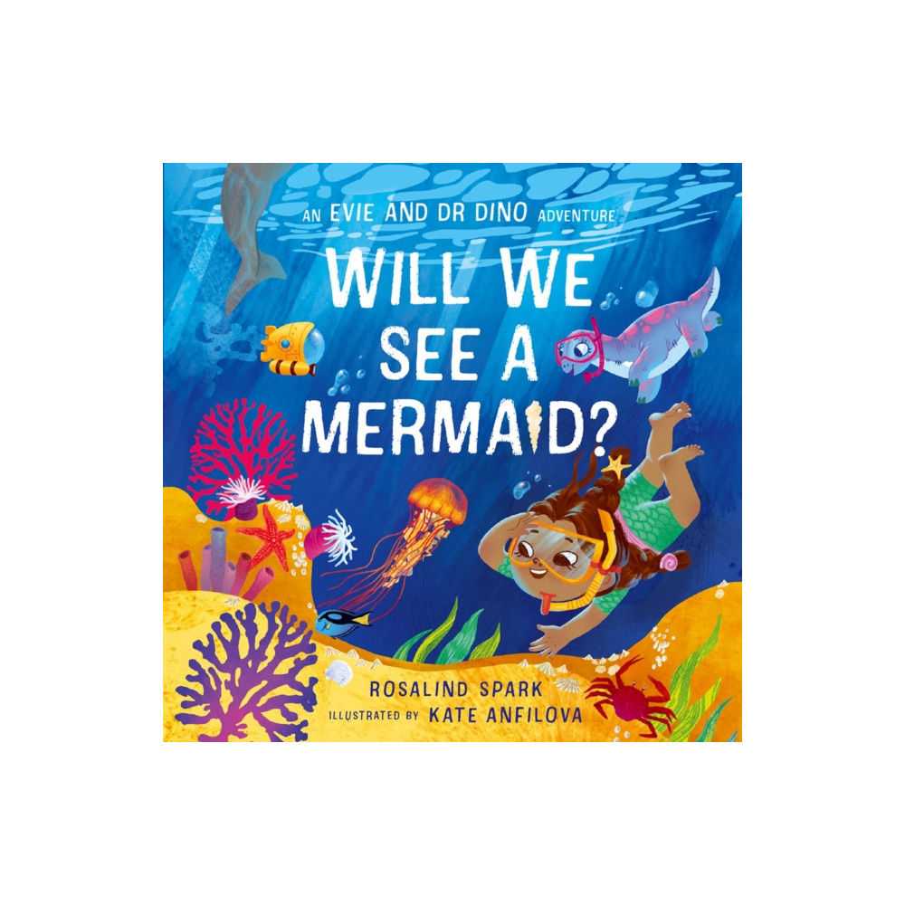 Produktbild för Evie & Dr Dino: Will We See a Mermaid? (häftad, eng)