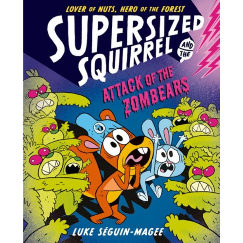 Oxford University Press Supersized Squirrel: Attack of the Zombears (häftad, eng)
