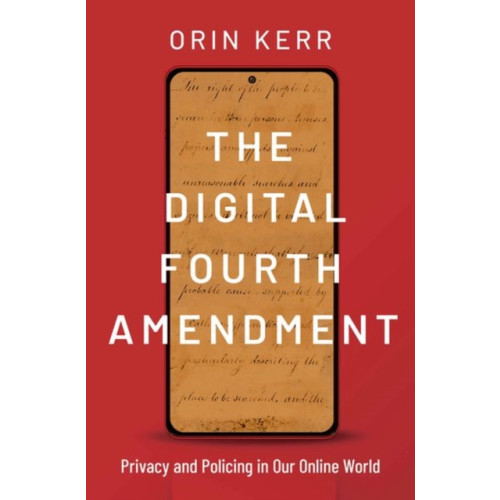 Oxford University Press Inc The Digital Fourth Amendment (inbunden, eng)