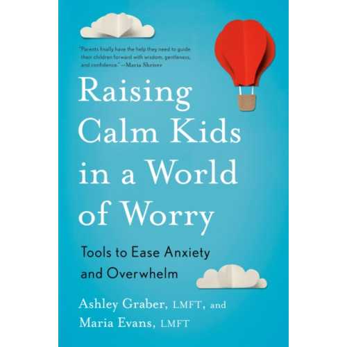 Penguin Putnam Inc Raising Calm Kids in a World of Worry (häftad, eng)