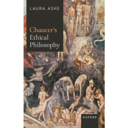 Oxford University Press Chaucer’s Ethical Philosophy (inbunden, eng)