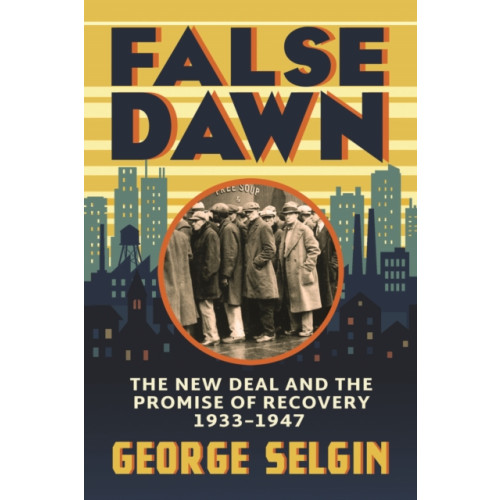 The university of chicago press False Dawn (inbunden, eng)