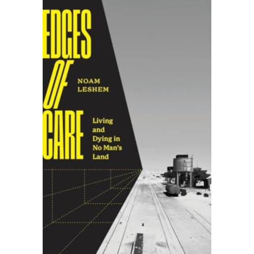 The university of chicago press Edges of Care (häftad, eng)