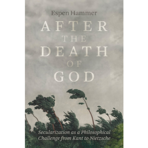 The university of chicago press After the Death of God (häftad, eng)