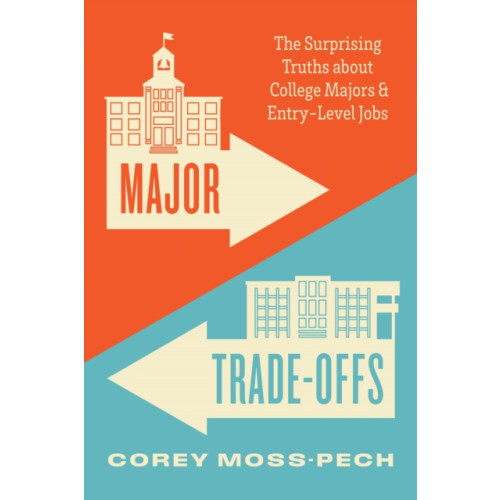 The university of chicago press Major Trade-Offs (häftad, eng)