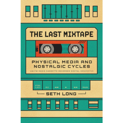 The university of chicago press The Last Mixtape (häftad, eng)