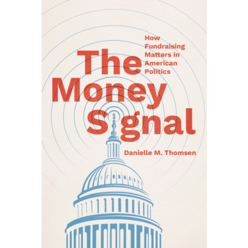 The university of chicago press The Money Signal (häftad, eng)