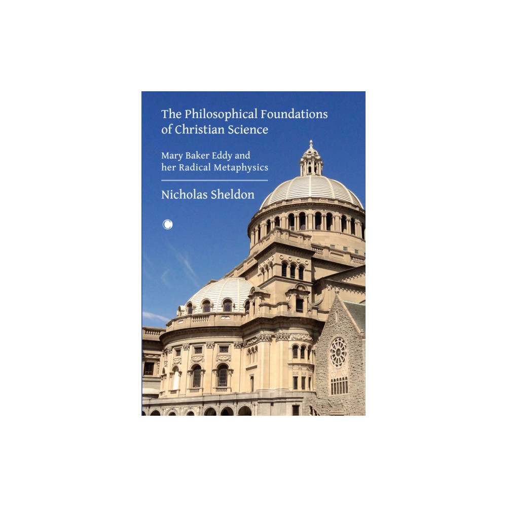 Produktbild för The Philosophical Foundations of Christian Science (inbunden, eng)