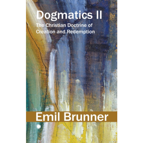 James Clarke & Co Ltd Dogmatics II (häftad, eng)