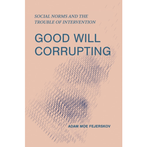 Mit press ltd Good Will Corrupting (häftad, eng)