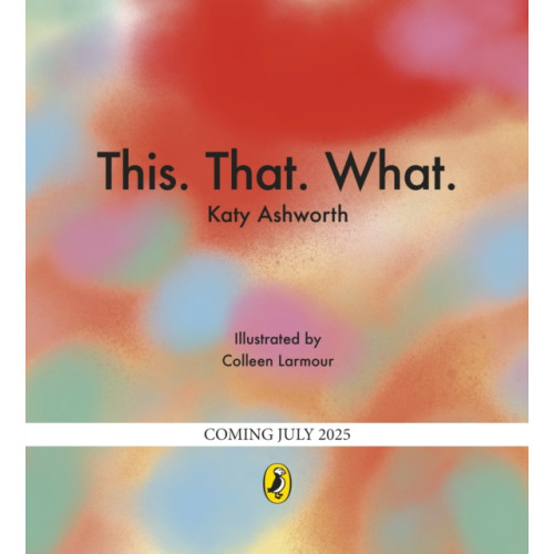 Penguin Random House Children's UK This That What (häftad, eng)