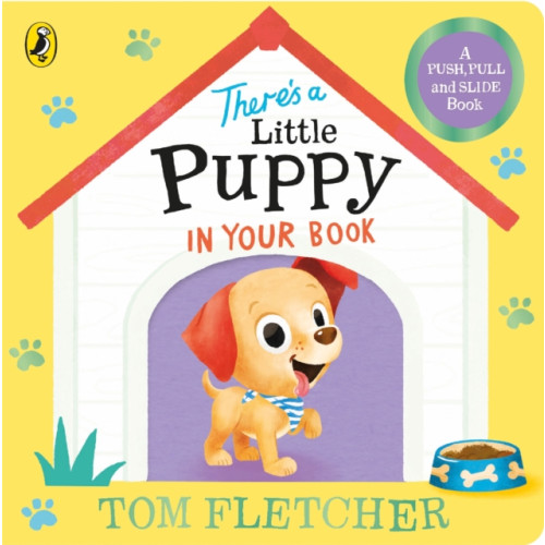 Penguin Random House Children's UK There’s a Little Puppy in Your Book (bok, board book, eng)