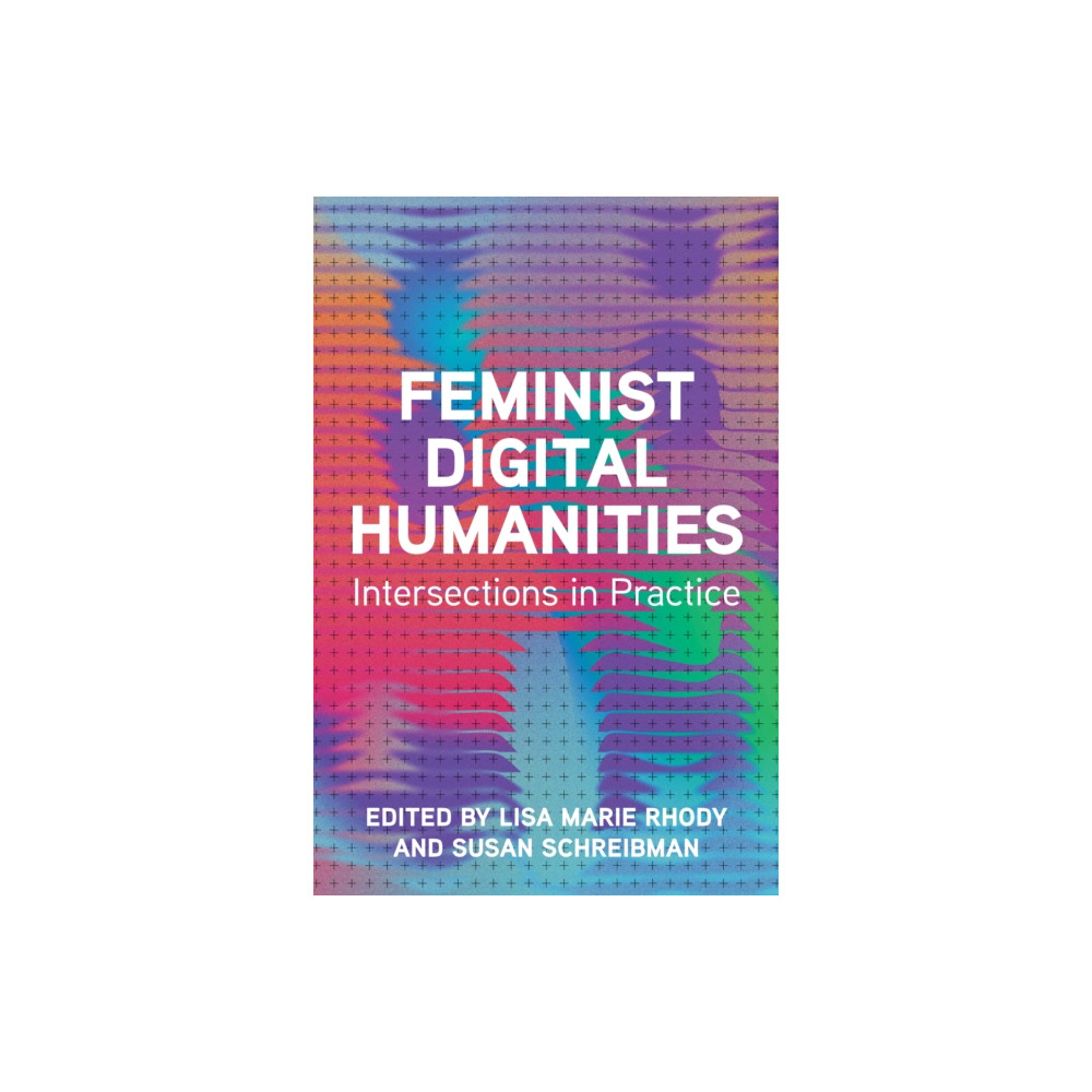 Produktbild för Feminist Digital Humanities (häftad, eng)