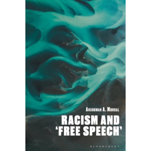 Bloomsbury Publishing PLC Racism and ‘Free Speech’ (häftad, eng)