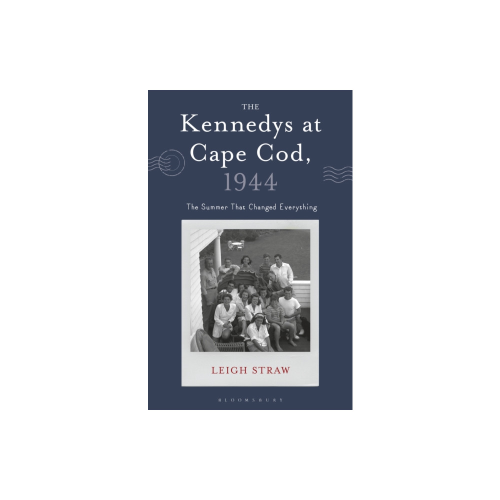 Produktbild för The Kennedys at Cape Cod, 1944 (inbunden, eng)