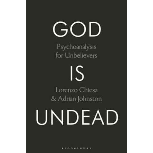 Bloomsbury Publishing PLC God Is Undead (häftad, eng)