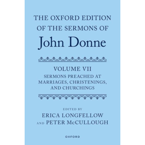 Oxford University Press The Oxford Edition of the Sermons of John Donne, Volume VII (inbunden, eng)