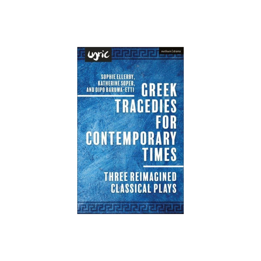 Produktbild för Greek Tragedies for Contemporary Times (häftad, eng)