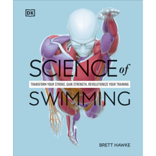 Dorling Kindersley Ltd Science of Swimming (häftad, eng)