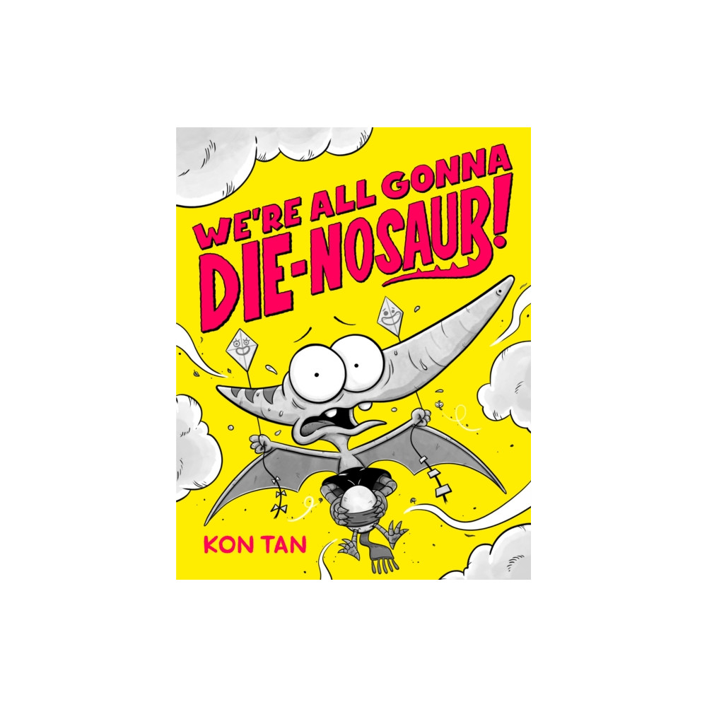 Produktbild för We're All Gonna Die-nosaur! (häftad, eng)
