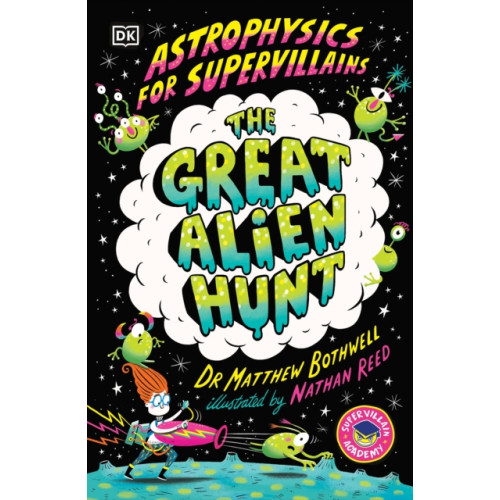 Dorling Kindersley Ltd Astrophysics for Supervillains 2 The Great Alien Hunt (häftad, eng)