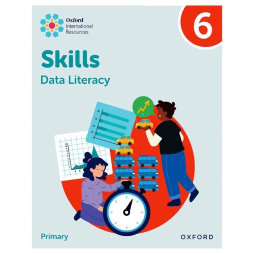 Oxford University Press Oxford International Skills: Data Literacy: Practice Book 6 (häftad, eng)