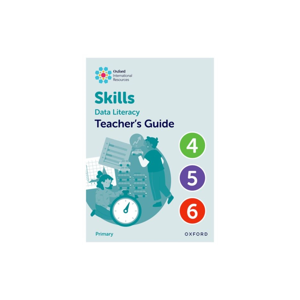 Produktbild för Oxford International Skills: Data Literacy: Teacher's Guide 4-6 (bok, spiral, eng)