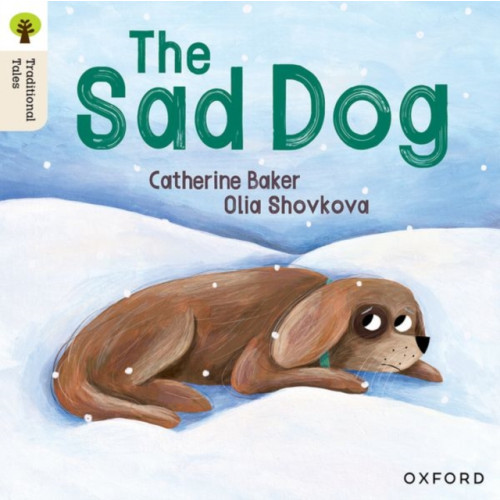 Oxford University Press Oxford Reading Tree Traditional Tales: Level 1+: The Sad Dog (häftad, eng)