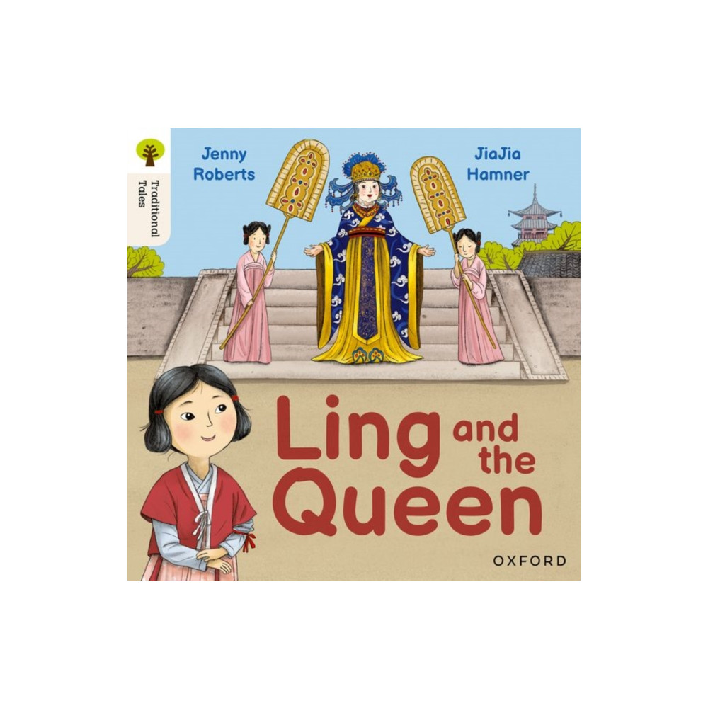 Produktbild för Oxford Reading Tree Traditional Tales: Level 3: Ling and the Queen (häftad, eng)