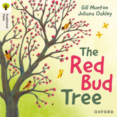 Oxford University Press Oxford Reading Tree Traditional Tales: Level 4: The Red Bud Tree (häftad, eng)
